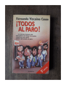 Todos al paro! de  Fernando Vizcano Casas