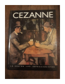 La era de los impresionistas de  Cezanne