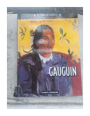 Gauguin: El impresionismo y los inicios de la pintura moderna de  Anna Maria Damigella