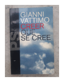 Creer que se cree de  Gianni Vattimo