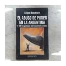 El abuso de poder en la Argentina y otros paises latinoamericanos de  El?as Neuman