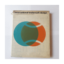 International trademark design a handbook of marks of identity de  Peter Wildbur