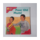 Poor old Mum! de  Roderick Hunt - Alex Brychta