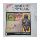 El mundo prehistorico N1 de  Historia universal