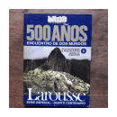 Civilizaciones andinas N5 de  500 a?os encuentro de dos mundos