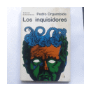 Los inquisidores de  Pedro Orgambide