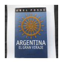 Argentina - El gran viraje de  Abel Posse