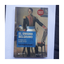 El enigma Belgrano - Un heroe para nuestro tiempo de  Tulio Halperin Donghi