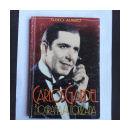 Carlos Gardel - Biografia autorizada de  Eliseo Alvarez