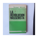 La revolucion Nasserista de  Coronel Nasser
