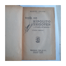 Vida de Hipolito Yrigoyen - El hombre del misterio de  Manuel Galvez
