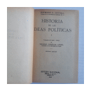 Historia de las ideas politicas (Tomo 1 y 2) de  Raymond G. Gettell