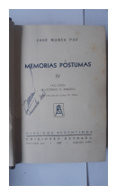 Memorias postumas (4 tomos) de  Jos? Maria Paz