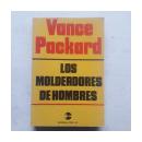 Los moldeadores de hombres de  Vance Packard