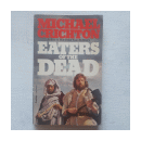 Eaters of the dead de  Michael Crichton