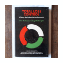 Total loss control - Within the industrial environment de  John A. Fletcher & Hugh M. Douglas