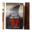 Polar star (TAPA DURA) de  Martin Cruz Smith