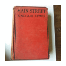 Main Street - The story of Carol Kennicott de  Sinclair Lewis