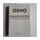 Zarathustra, un Dios que puede bailar - Volumen 1 de  Osho