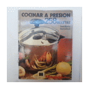 Cocinar a presion 258 recetas de  Jose Maria Busca Isusi