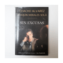 Sin excusas de  Chacho Alvarez - Joaquin Morales Sola