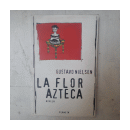 La flor azteca de  Gustavo Nielsen