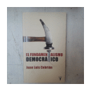 El fundamentalismo democratico de  Juan Luis Cebrian