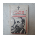Fidel Castro y la religion de  Conversaciones con Frei Betto