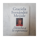Derecho a la esperanza de  Graciela Fernandez Meijide