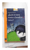 Quin le tiene miedo a Demetrio Latov? de  Angeles Durini