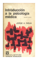 Introduccion a la psicologia medica de  Jorge Insua