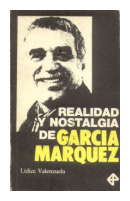 Realidad y nostalgia de Garcia Marquez de  Lidice Valenzuela