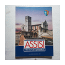 ASSISI - Historia Arte Espiritualidad de  P. Pasquale Magro