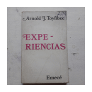 Experiencias de  Arnold J. Toynbee