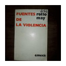 Fuentes de la violencia de  Rollo May