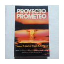 Proyecto prometeo de  Thomas N. Scortia - Frank M. Robinson