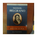 Manuel Belgrano de  Felix Luna