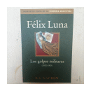 Los golpes militares (1930-1983) de  Felix Luna
