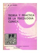 Teoria y practica de la psicologia clinica de  Richard H. Dana