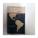 The United States and Latin America in the 1980s de  Kevin Middlebrook - Carlos Rico