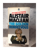 The golden rendezvous de  Alistair Maclean