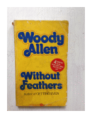 Without feathers de  Woody Allen