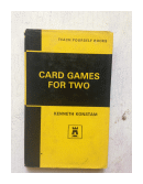 Teach yourself - Card games for two (Tapa dura) de  Kenneth Konstam