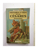 Historia y vida de los Cesares de  Suetonio
