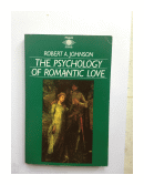 The psychology of romantic love de  Robert A. Johnson