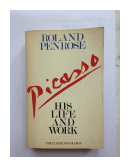 Picasso - His life and work de  Roland Penrose