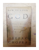 How to know god de  Deepak Chopra