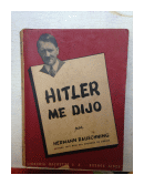 Hitler me dijo de  Hermann Rauschning