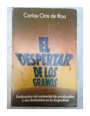 El despertar de los granos de  Carlos Oris de Roa