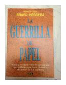 La guerrilla de papel de  H. F. Bravo Herrera